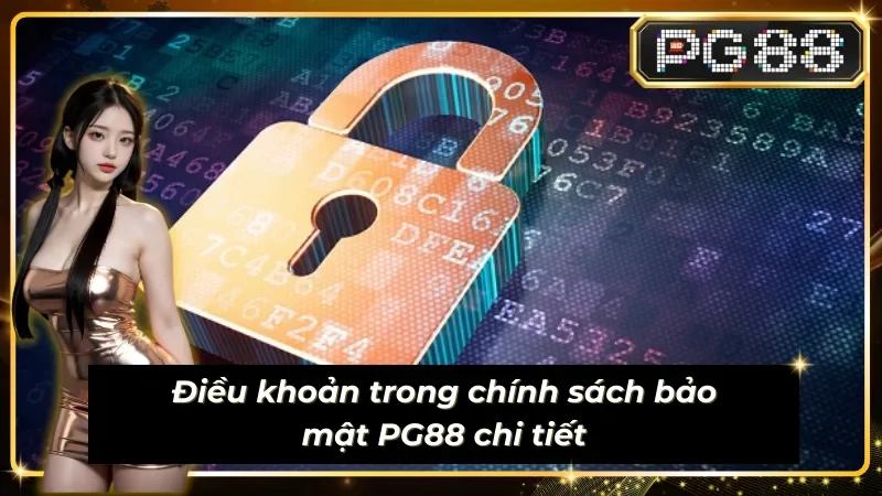 Quy tắc trong chính sách bảo mật tại PG88 cơ bản
