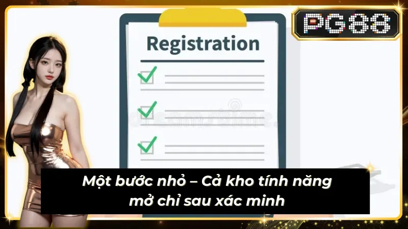 Hoàn tất xác minh tài khoản tại đăng ký PG88 
