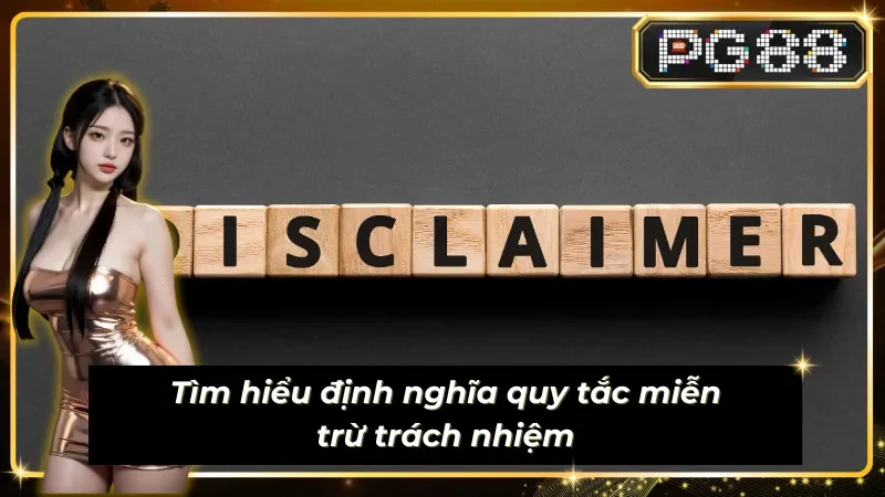 Quy tắc miễn trừ trách nhiệm bảo vệ quyền lợi người chơi