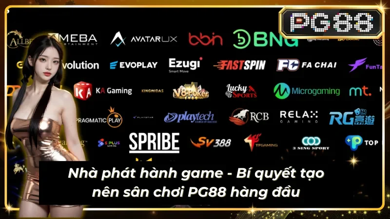 Vai trò quan trọng của những nhà phát hành game