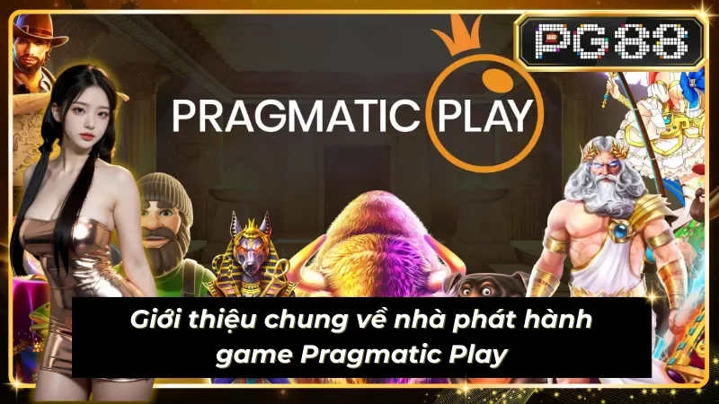 Giới thiệu về nhà phát hành game Pragmatic Play