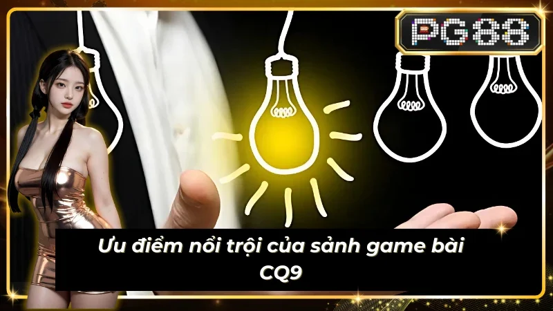 Thể mạnh khẳng định chất lượng của Sub-Chess-CQ9