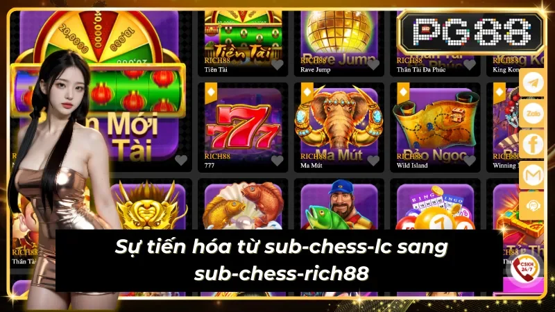 Sub-chess-rich88 phiên bản tiến hòa từ sub-chess-lc