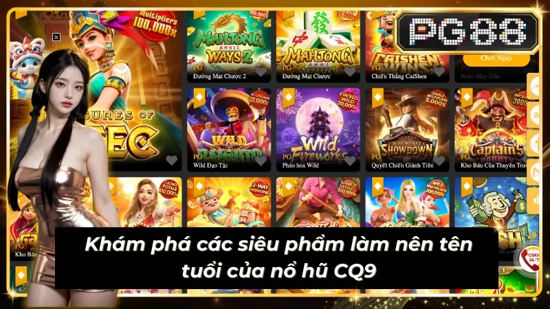 Khám phá các siêu phẩm có mặt tại Sub egame CQ9