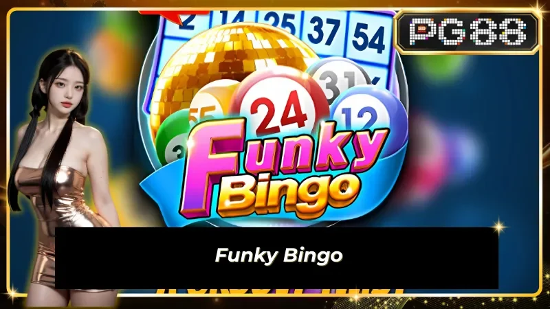 Funky Bingo cực hot tại Sub egame CQ9