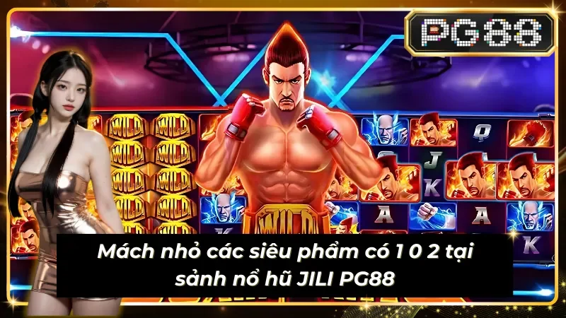 Các siêu phẩm đẳng cấp tại Sub egame JILI