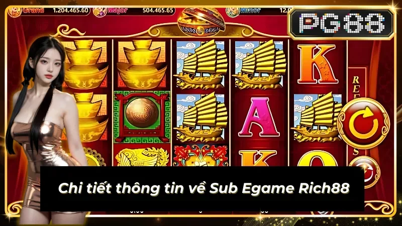Sub Egame Rich88 - Cơ hội giải trí và làm giàu