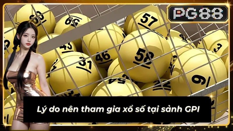 Yếu tố giúp sảnh Sub-Lottery-GPI thành công