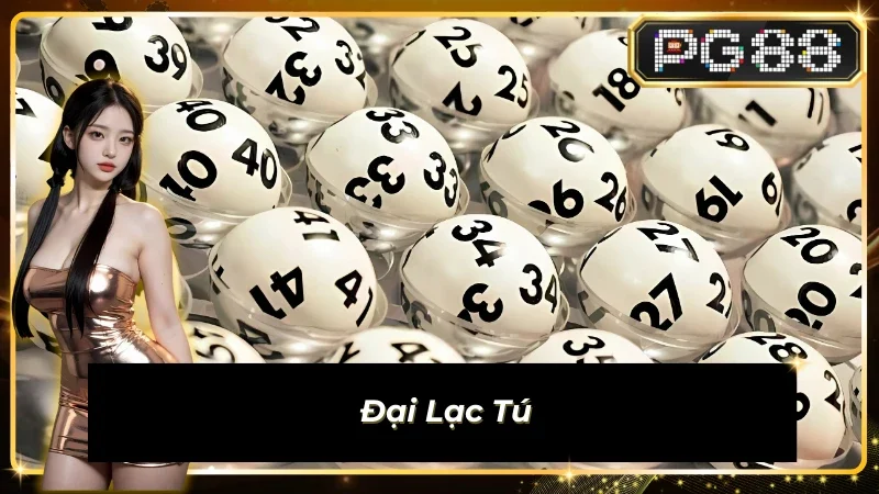 Đại Lạc Tú tại Sub-Lottery-WG_Lottery