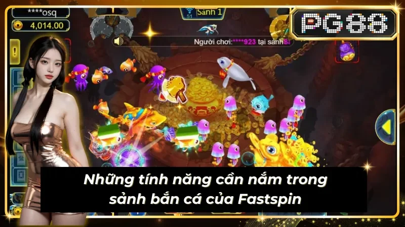 Tính năng thú vị có tại sảnh bắn cá Sub-mpg-fastspin