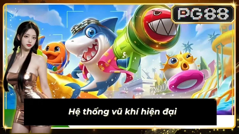 Sảnh bắn cá sub-mpg-funta có hệ thống hỏa lực hiện đại