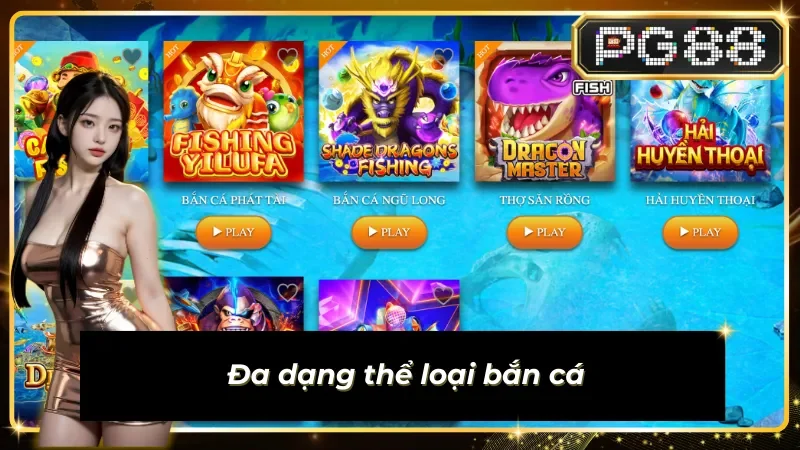 Đa dạng game bắn cá tại sảnh sub-mpg-jdb