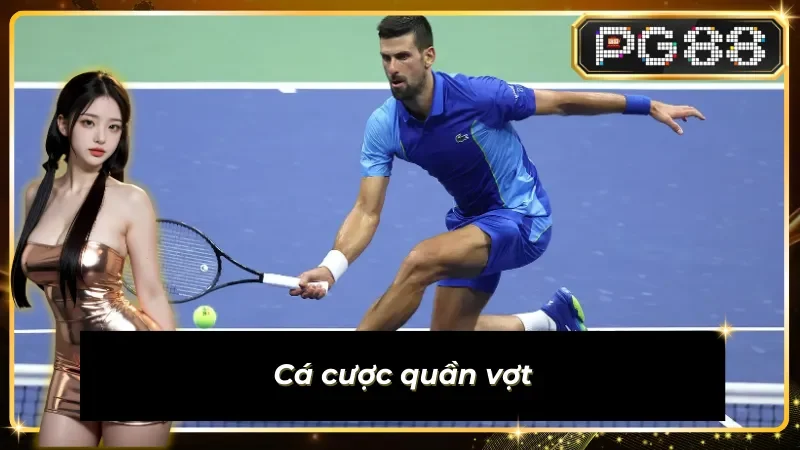 Cá cược quần vợt tại sảnh thể thao PG88