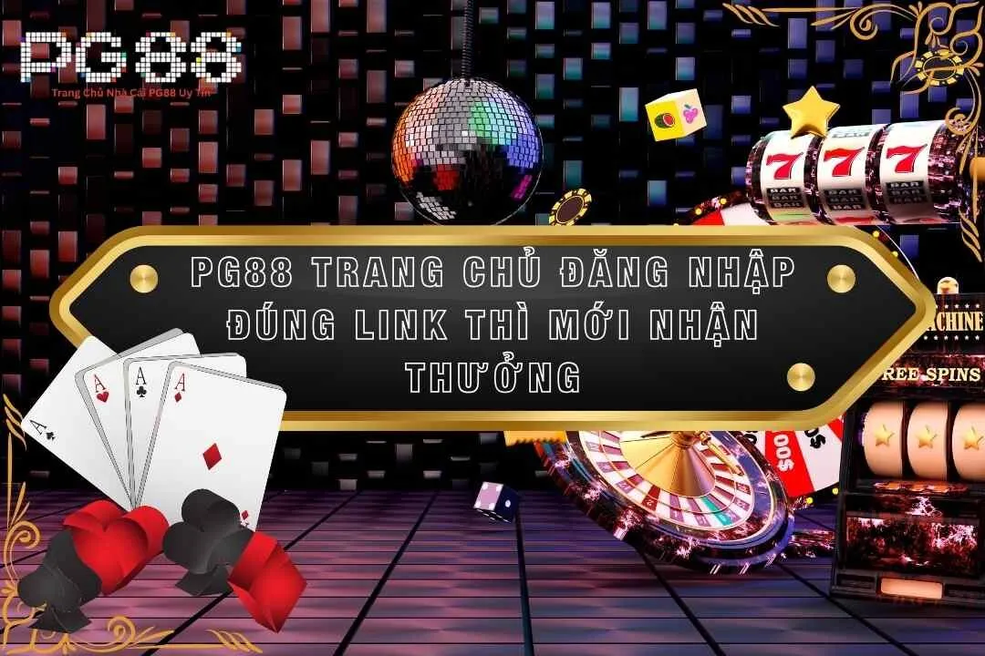 PG88 Trang Chủ Đăng Nhập