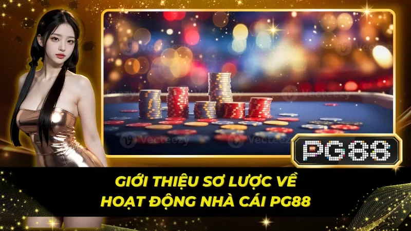 Giới thiệu tổng quan về PG88